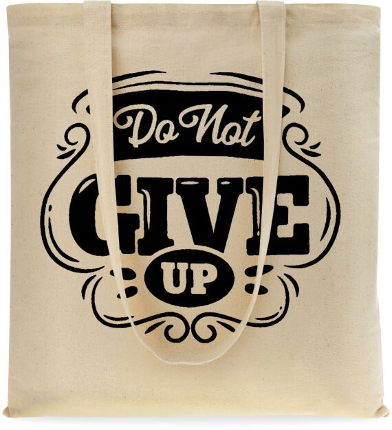 Ekotaška shopper bavlněná na nákupy městská s potiskem - do not give up - béžová
